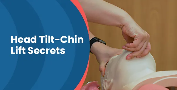 Mastering the Head Tilt-Chin Lift Maneuver Step-by-Step Guide post img